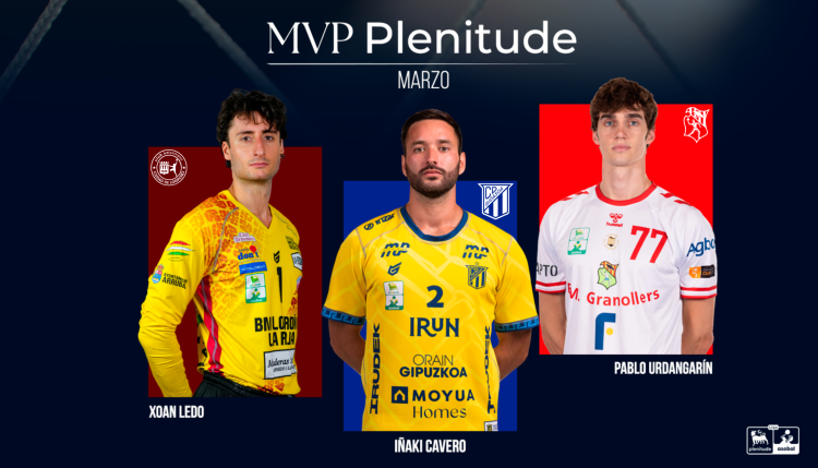 Ledo, Cavero and Urdangarín are in the running to be selected as Plenitude's MVP for March.